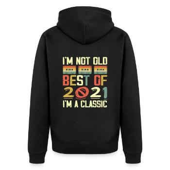 2021 Ich bin nicht alt, ich bin klassischer Jahrgang 2021 Geburtstag - Unisex Premium Bio Zip Hoodie - Schwarz - Hinten - Nico (187cm)
