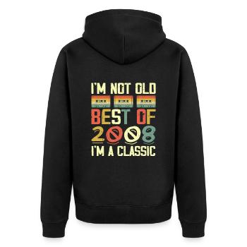 2008 I'm Not Old I'm Classic Vintage 2008 Geburtstag - Unisex Premium Bio Zip Hoodie - Schwarz - Hinten - Nico (187cm)