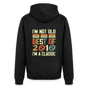 2010 I'm Not Old I'm Classic Vintage 2010 Geburtstag - Unisex Premium Bio Zip Hoodie - Schwarz - Hinten - Nico (187cm)