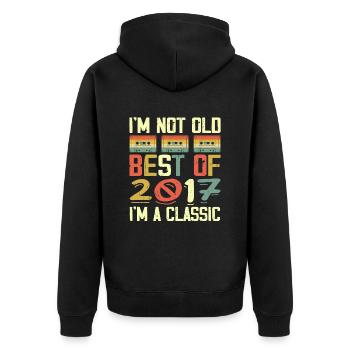 2017 I'm Not Old I'm Classic Vintage 2017 Geburtstag - Unisex Premium Bio Zip Hoodie - Schwarz - Hinten - Nico (187cm)