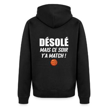 Désolé Mais Ce Soir Y'a Match - Basketball - Veste à capuche bio Premium Unisexe - noir - Dos - Nico (187cm)