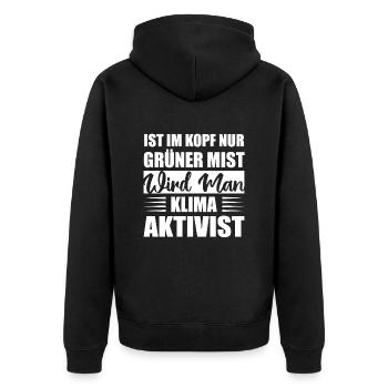 Ist Im Kopf Nur Grüner Mist Wird Man Klimaaktivist - Unisex Premium Bio Zip Hoodie - Schwarz - Hinten - Nico (187cm)