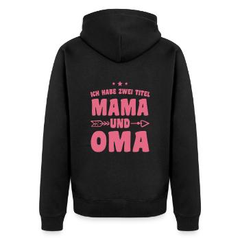 Ich Habe Zwei Titel Mama Und Oma - Unisex Premium Bio Zip Hoodie - Schwarz - Hinten - Nico (187cm)