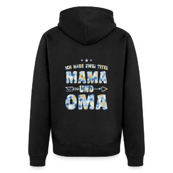 Ich Habe Zwei Titel Mama Und Oma - Unisex Premium Bio Zip Hoodie - Schwarz - Hinten - Nico (187cm)