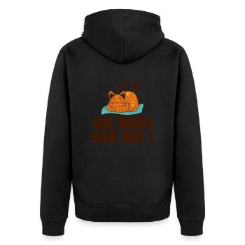 Ich Muss Gar Nix - Unisex Premium Bio Zip Hoodie - Schwarz - Hinten - Nico (187cm)