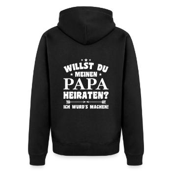 Willst du meinen Papa heiraten ? - Unisex Premium Bio Zip Hoodie - Schwarz - Hinten - Nico (187cm)
