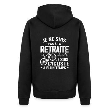 Pas À La Retraite Je Suis Cycliste À Temps Plein - Veste à capuche bio Premium Unisexe - noir - Dos - Nico (187cm)