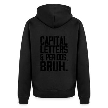 Großbuchstaben und Punkte Bruh - Unisex Premium Bio Zip Hoodie - Schwarz - Hinten - Nico (187cm)