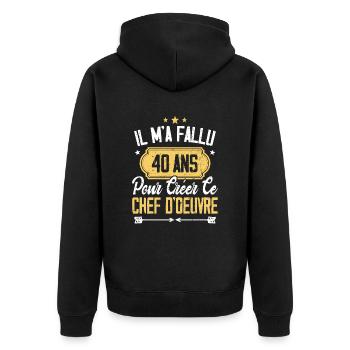 Cadeau Anniversaire 40 Ans Chef D'oeuvre Humour - Veste à capuche bio Premium Unisexe - noir - Dos - Nico (187cm)