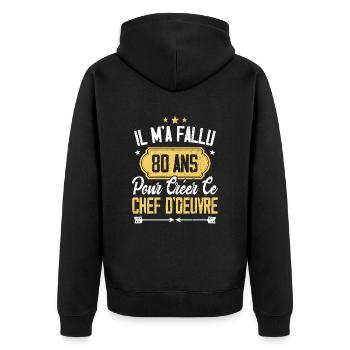 Cadeau Anniversaire 80 Ans Chef D'oeuvre Humour - Veste à capuche bio Premium Unisexe - noir - Dos - Nico (187cm)