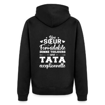 Une Sœur Formidable Donne Une Tata Exceptionnelle - Veste à capuche bio Premium Unisexe - noir - Dos - Nico (187cm)