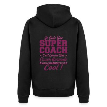 Une Super Coach Idée Femme Cadeau Humour - Veste à capuche bio Premium Unisexe - noir - Dos - Nico (187cm)