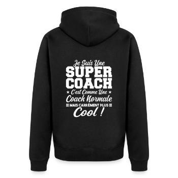Une Super Coach Idée Femme Cadeau Humour - Veste à capuche bio Premium Unisexe - noir - Dos - Nico (187cm)
