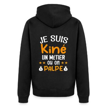 Cadeau Je suis Kiné Humour Citation - Veste à capuche bio Premium Unisexe - noir - Dos - Nico (187cm)
