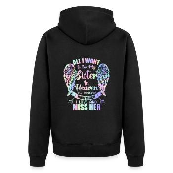 All I Want Is For My Sister In Heaven - Unisex Premium Organic Zip Hoodie - black - Back - Nico (187cm)