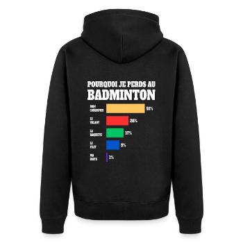 Sport Maillot Humour Joueur Badminton - Veste à capuche bio Premium Unisexe - noir - Dos - Nico (187cm)