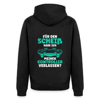 Video Gamer Für den Scheiß Controller verlassen? - Unisex Premium Bio Zip Hoodie - Schwarz - Hinten - Nico (187cm)
