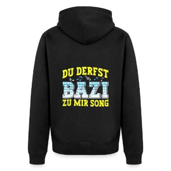 Boarisch Du Derfst Bazi zu mia Song Bayern Shirt - Unisex Premium Bio Zip Hoodie - Schwarz - Hinten - Nico (187cm)