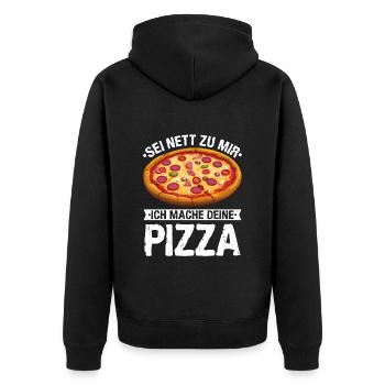 Pizzabäcker Sei Nett zu Mir Ich mach deine Pizza - Unisex Premium Bio Zip Hoodie - Schwarz - Hinten - Nico (187cm)