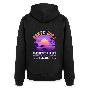 Rente 2024 Für dieses T-Shirt musste ich Arbeiten - Unisex Premium Bio Zip Hoodie - Schwarz - Hinten - Nico (187cm)