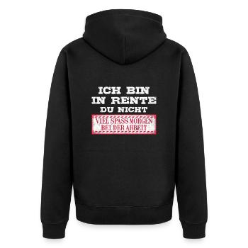 Ruhestand Ich bin in Rente Du Nicht Renteneintritt - Unisex Premium Bio Zip Hoodie - Schwarz - Hinten - Nico (187cm)