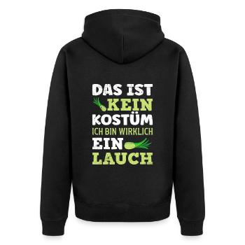 Faschingsparty Das ist Kein Kostüm Bin ein Lauch - Unisex Premium Bio Zip Hoodie - Schwarz - Hinten - Nico (187cm)