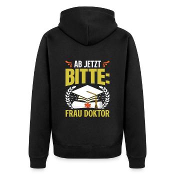 Doktorabschluss Ab Jetzt Bitte: Frau Doktor - Unisex Premium Bio Zip Hoodie - Schwarz - Hinten - Nico (187cm)
