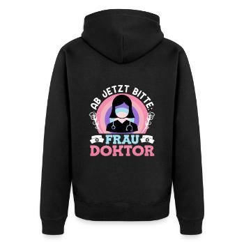 Dissertation Ab Jetzt heißt es Frau Doktor - Unisex Premium Bio Zip Hoodie - Schwarz - Hinten - Nico (187cm)