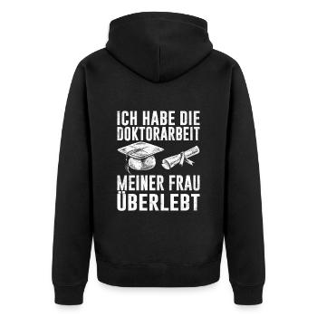 Dissertation Doktorarbeit Meiner Frau Überlebt - Unisex Premium Bio Zip Hoodie - Schwarz - Hinten - Nico (187cm)