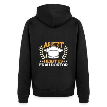 Dissertation Ab Jetzt heißt es Frau Doktor - Unisex Premium Bio Zip Hoodie - Schwarz - Hinten - Nico (187cm)