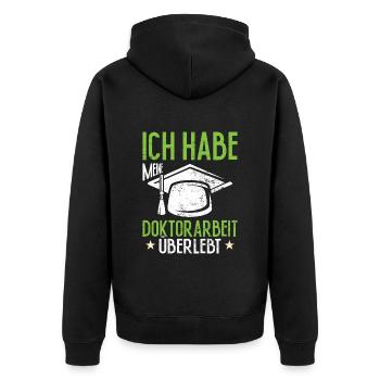 Dissertation Habe Meine Doktorarbeit Überlebt - Unisex Premium Bio Zip Hoodie - Schwarz - Hinten - Nico (187cm)