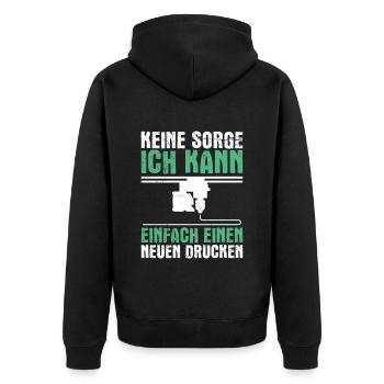 3-D Printer Don't Worry Can Print a New One - Unisex Premium Organic Zip Hoodie - black - Back - Nico (187cm)