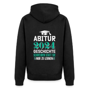 Abitur 2024 Abi Geschichte Schreiben Statt Lernen - Unisex Premium Bio Zip Hoodie - Schwarz - Hinten - Nico (187cm)