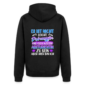 Abitur Nicht Leicht PRINZESSIN und ABITURIENTIN - Unisex Premium Bio Zip Hoodie - Schwarz - Hinten - Nico (187cm)