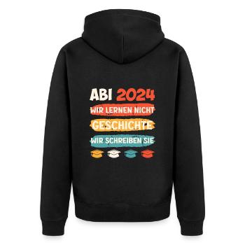 Abitur 2024 Abi Geschichte Wir Schreiben Sie - Unisex Premium Bio Zip Hoodie - Schwarz - Hinten - Nico (187cm)