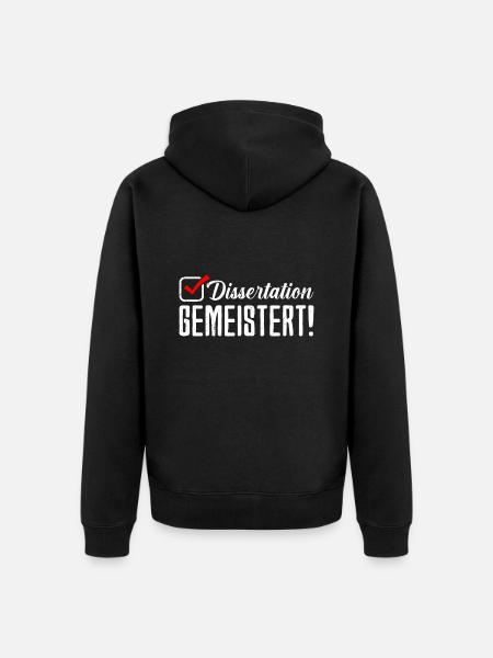 Dissertation Gemeistert! Doktorabschluss Bestanden - Unisex Premium Bio Zip Hoodie - Schwarz