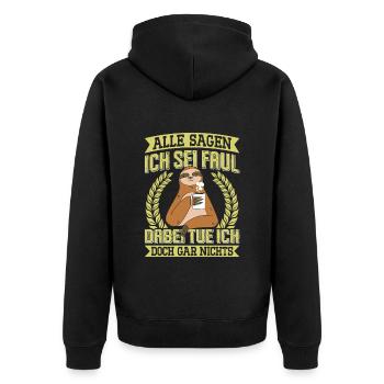 Kollege Alle Sagen ich Sei Faul Lustiges - Unisex Premium Bio Zip Hoodie - Schwarz - Hinten - Nico (187cm)