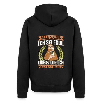 Kollege Alle Sagen ich Sei Faul Lustiges - Unisex Premium Bio Zip Hoodie - Schwarz - Hinten - Nico (187cm)