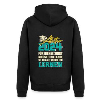 Abitur 2024 Für Dieses Shirt Musste ich Lustiges - Unisex Premium Bio Zip Hoodie - Schwarz - Hinten - Nico (187cm)