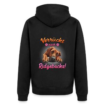 Rhodesian Ridgeback VERRÜCKT NACH RIDGEBACKS - Unisex Premium Bio Zip Hoodie - Schwarz - Hinten - Nico (187cm)