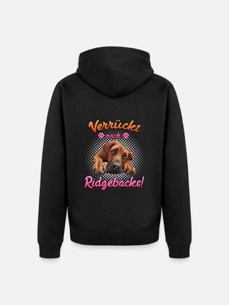 Rhodesian Ridgeback VERRÜCKT NACH RIDGEBACKS - Unisex Premium Bio Zip Hoodie - Schwarz