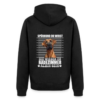 Ridgeback SPÜRHUND NIE WIEDER ALLEIN IM BADEZIMMER - Unisex Premium Bio Zip Hoodie - Schwarz - Hinten - Nico (187cm)
