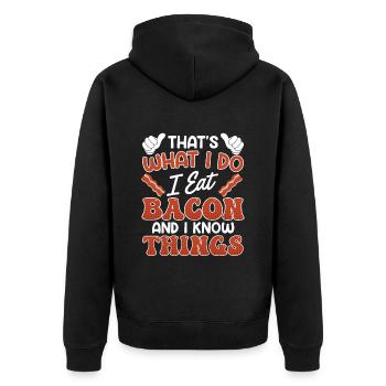 Meat Fan I EAT BACON AND I KNOW THINGS - Unisex Premium Organic Zip Hoodie - black - Back - Nico (187cm)