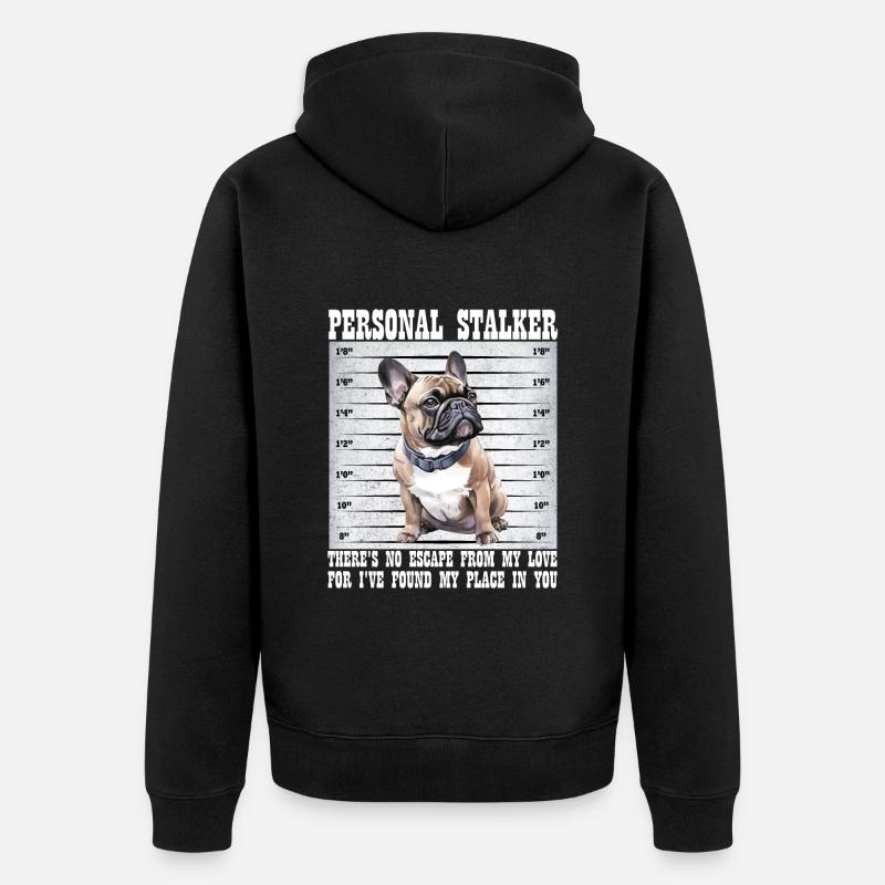 Frenchie PERSONAL STALKER Bouledogue Français - Veste à capuche bio Premium Unisexe - noir