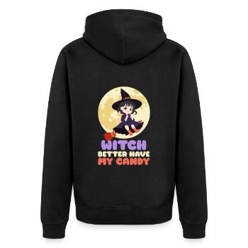 Halloween Party WITCH BETTER HAVE MY CANDY Funny - Unisex Premium Organic Zip Hoodie - black - Back - Nico (187cm)