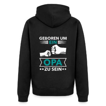 Opi GEBOREN UM EIN OPA ZU SEIN Lustiges - Unisex Premium Bio Zip Hoodie - Schwarz - Hinten - Nico (187cm)