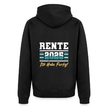 RENTE 2025 ICH HABE FERTIG Lustiges Rentner - Unisex Premium Bio Zip Hoodie - Schwarz - Hinten - Nico (187cm)