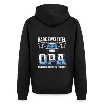 Opi HABE ZWEI TITEL PAPA UND OPA UND ROCKE SIE - Unisex Premium Bio Zip Hoodie - Schwarz - Hinten - Nico (187cm)