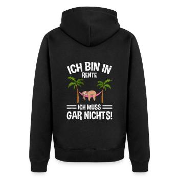 Ruhestand BIN IN RENTE ICH MUSS GAR NICHTS! Lustig - Unisex Premium Bio Zip Hoodie - Schwarz - Hinten - Nico (187cm)