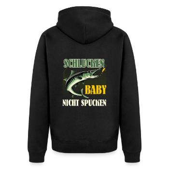 Hecht Angler SCHLUCKEN BABY NICHT SPUCKEN Lustiges - Unisex Premium Bio Zip Hoodie - Schwarz - Hinten - Nico (187cm)